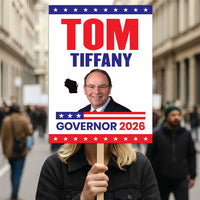 Tom Tiffany For Wisconsin Governor 2026 Election Sign, Political Campaign Sign, Republican party, Governor Election 2026 Race Poster Sign
