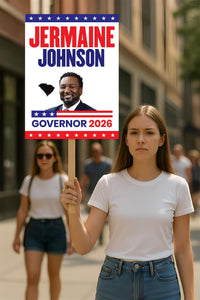 Jermaine Johnson For South Carolina Governor 2026 Election Sign, Political Campaign Sign, Governor Election 2026 Race Poster Sign