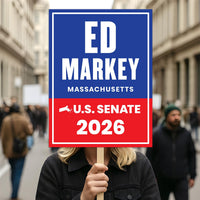 Ed Markey For Massachusetts Senate 2026 Election Sign, Anti-Trump Sign, Political Campaign Sign, Senate Election 2026 Race Poster Sign