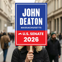 John Deaton For Massachusetts Senate 2026 Election Sign, Republican Party, Political Campaign Sign, Senate Election 2026 Race Poster Sign