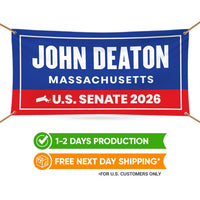 John Deaton For Massachusetts U.S. Senate Banner Sign, 13 oz Waterproof US Senate Election 2026, Republican Vinyl Banner With Metal Grommets