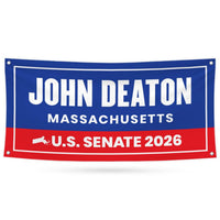 John Deaton For Massachusetts U.S. Senate Banner Sign, 13 oz Waterproof US Senate Election 2026, Republican Vinyl Banner With Metal Grommets