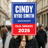 Cindy Hyde-Smith For Mississippi Senate 2026 Election Sign, Republican Party, Political Campaign Sign, Senate Election 2026 Race Poster Sign