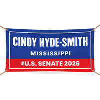 Cindy Hyde-Smith For Mississippi U.S. Senate Banner Sign, 13 oz Waterproof US Senate Election 2026 Vinyl Banner With Metal Grommets