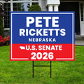 Pete Ricketts For Nebraska Senate 2026 Yard Sign, Corrugated Plastic Senate Elections, Race Red White & Blue Yard Sign with Metal H-Stake