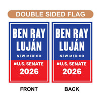Ben Ray Luján For New Mexico Senate 2026 Garden Flag, Double Sided, 2026 Senate Flag, Elections Flag, Anti-Trump, Race Red White & Blue Flag