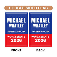 Michael Whatley For North Carolina Senate 2026 Garden Flag, Double Sided, 2026 Senate Flag, Elections Flag, Race Red White & Blue Flag