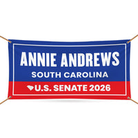 Annie Andrews For South Carolina U.S. Senate Banner Sign, 13 oz Waterproof US Senate Election 2026 Vinyl Banner With Metal Grommets