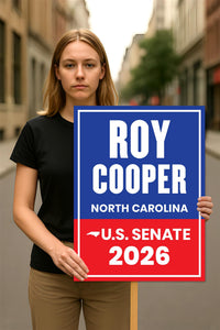 Roy Cooper For North Carolina Senate 2026 Election Sign, Anti-Trump, Political Campaign Sign, Senate Election 2026 Race Poster Sign