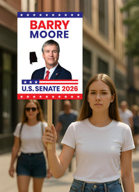 Barry Moore For Alabama Senate 2026 Election Sign, Political Campaign Sign, Senate Election 2026 Race Poster Sign