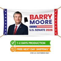 Barry Moore For Alabama U.S. Senate Banner Sign, 13 oz Waterproof US Senate Election 2026, Senate Vinyl Banner With Metal Grommets