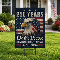 250th Anniversary USA Yard Sign, We The People Semiquincentennial 1776-2026, Patriotic Eagle Lawn Decor, 4th of July Sign with Metal H-Stake