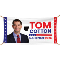 Tom Cotton For Arkansas U.S. Senate Banner Sign, 13 oz Waterproof US Senate Election 2026, Republican Party Vinyl Banner With Metal Grommets