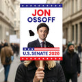 Jon Ossoff For Georgia Senate 2026 Election Sign, Anti-Trump, Political Campaign Sign, Anti-Trump, Senate Election 2026 Race Poster Sign