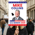 Mike Collins For Georgia Senate 2026 Election Sign, Political Campaign Sign, Anti-Trump, Senate Election 2026 Race Poster Sign