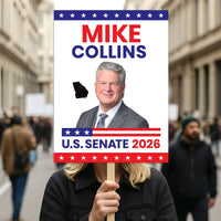 Mike Collins For Georgia Senate 2026 Election Sign, Political Campaign Sign, Anti-Trump, Senate Election 2026 Race Poster Sign