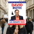 David Roth For Idaho Senate 2026 Election Sign, Anti-Trump Sign, Political Campaign Sign, Senate Election 2026 Race Poster Sign