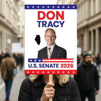 Don Tracy For Illinois Senate 2026 Election Sign, Political Campaign Sign, Senate Election 2026 Race Poster Sign