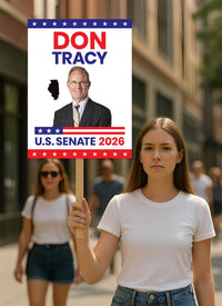 Don Tracy For Illinois Senate 2026 Election Sign, Political Campaign Sign, Senate Election 2026 Race Poster Sign