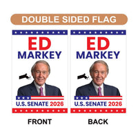 Ed Markey For Massachusetts Senate 2026 Garden Flag, Double Sided, 2026 Senate Flag, Elections Flag, Anti-Trump, Race Red White & Blue Flag