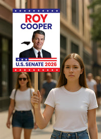 Roy Cooper For North Carolina Senate 2026 Election Sign, Anti-Trump, Political Campaign Sign, Senate Election 2026 Race Poster Sign