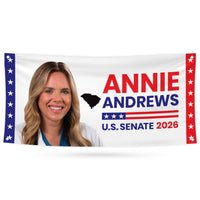 Annie Andrews For South Carolina U.S. Senate Banner Sign, 13 oz Waterproof US Senate Election 2026 Vinyl Banner With Metal Grommets
