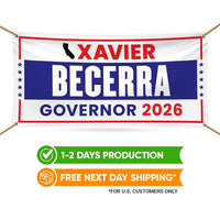 Xavier Becerra For California U.S. Governor Banner Sign, 13 oz Waterproof US Governor Election 2026 Vinyl Banner With Metal Grommets
