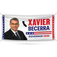 Xavier Becerra For California U.S. Governor Banner Sign, 13 oz Waterproof US Governor Election 2026 Vinyl Banner With Metal Grommets