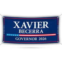 Xavier Becerra For California U.S. Governor Banner Sign, 13 oz Waterproof US Governor Election 2026 Vinyl Banner With Metal Grommets