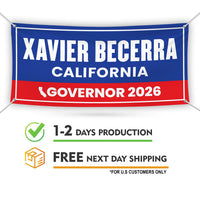 Xavier Becerra For California U.S. Governor Banner Sign, 13 oz Waterproof US Governor Election 2026 Vinyl Banner With Metal Grommets