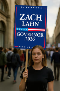 Zach Lahn For Iowa Governor 2026 Election Sign, Political Campaign Sign, Democratic party, Governor Election 2026 Race Poster Sign