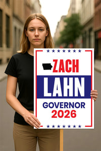 Zach Lahn For Iowa Governor 2026 Election Sign, Political Campaign Sign, Democratic party, Governor Election 2026 Race Poster Sign