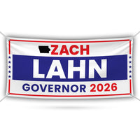 Zach Lahn For Iowa U.S. Governor Banner Sign, 13 oz Waterproof US Governor Election 2026 Vinyl Banner With Metal Grommets