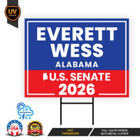 Everett Wess For Alabama Senate 2026 Yard Sign, Corrugated Plastic Senate Elections, Race Red White & Blue Yard Sign with Metal H-Stake