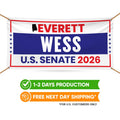 Everett Wess For Alabama U.S. Senate Banner Sign, 13 oz Waterproof US Senate Election 2026, Senate Vinyl Banner With Metal Grommets