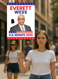 Everett Wess For Alabama Senate 2026 Election Sign, Political Campaign Sign, Senate Election 2026 Race Poster Sign