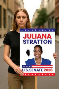 Juliana Stratton For Illinois Senate 2026 Election Sign, Political Campaign Sign, Senate Election 2026 Race Poster Sign