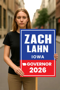 Zach Lahn For Iowa Governor 2026 Election Sign, Political Campaign Sign, Democratic party, Governor Election 2026 Race Poster Sign