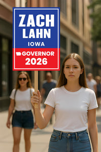 Zach Lahn For Iowa Governor 2026 Election Sign, Political Campaign Sign, Democratic party, Governor Election 2026 Race Poster Sign