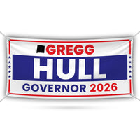 Gregg Hull For New Mexico U.S. Governor Banner Sign, 13 oz Waterproof US Governor Election 2026 Vinyl Banner With Metal Grommets
