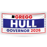 Gregg Hull For New Mexico U.S. Governor Banner Sign, 13 oz Waterproof US Governor Election 2026 Vinyl Banner With Metal Grommets