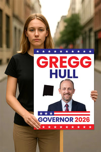 Gregg Hull For New Mexico Governor 2026 Election Sign, Political Campaign Sign, Democratic party, Governor Election 2026 Race Poster Sign