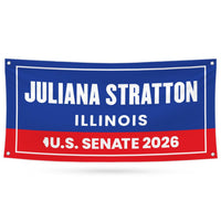 Juliana Stratton For Illinois U.S. Senate Banner Sign, 13 oz Waterproof US Senate Election 2026, Senate Vinyl Banner With Metal Grommets