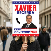Xavier Becerra For California Governor 2026 Election Sign, Political Campaign Sign, Democratic party, Governor Election 2026 Poster Sign