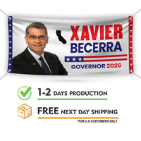 Xavier Becerra For California U.S. Governor Banner Sign, 13 oz Waterproof US Governor Election 2026 Vinyl Banner With Metal Grommets