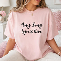 Personalized Song Lyrics Shirt, Custom Music Lover Tee, Minimal Script Quote Shirt, Romantic Concert Outfit, Anniversary Gift for Her