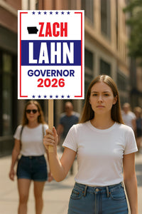 Zach Lahn For Iowa Governor 2026 Election Sign, Political Campaign Sign, Democratic party, Governor Election 2026 Race Poster Sign