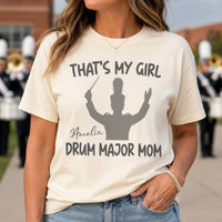 Personalized Drum Major Mom Shirt, Custom Band Parent Tee With Name, Marching Show Gift, That's My Girl Shirt, Proud Gift for Her 2026
