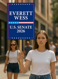 Everett Wess For Alabama Senate 2026 Election Sign, Political Campaign Sign, Senate Election 2026 Race Poster Sign