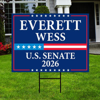 Everett Wess For Alabama Senate 2026 Yard Sign, Corrugated Plastic Senate Elections, Race Red White & Blue Yard Sign with Metal H-Stake